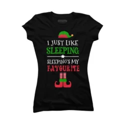 Junior's Design By Humans I Just Like Sleeping Funny Christmas Elf By Jeje1982 T-Shirt 8 Junior's Design By Humans I Just Like Sleeping Funny Christmas Elf By Jeje1982 T-Shirt -Women Store GUEST 2751adf3 8369 411a 80b4 3d75200f05cc