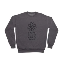 Charly Clements No Idea What I'm Doing Sweatshirt - Deny Designs -Women Store GUEST 275c08fa 0529 4d85 a1e8 3d0e1e5409f4