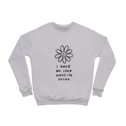 Charly Clements No Idea What I'm Doing Sweatshirt - Deny Designs -Women Store GUEST dedc56af f8f2 4ea8 884a 0555aa4f722d